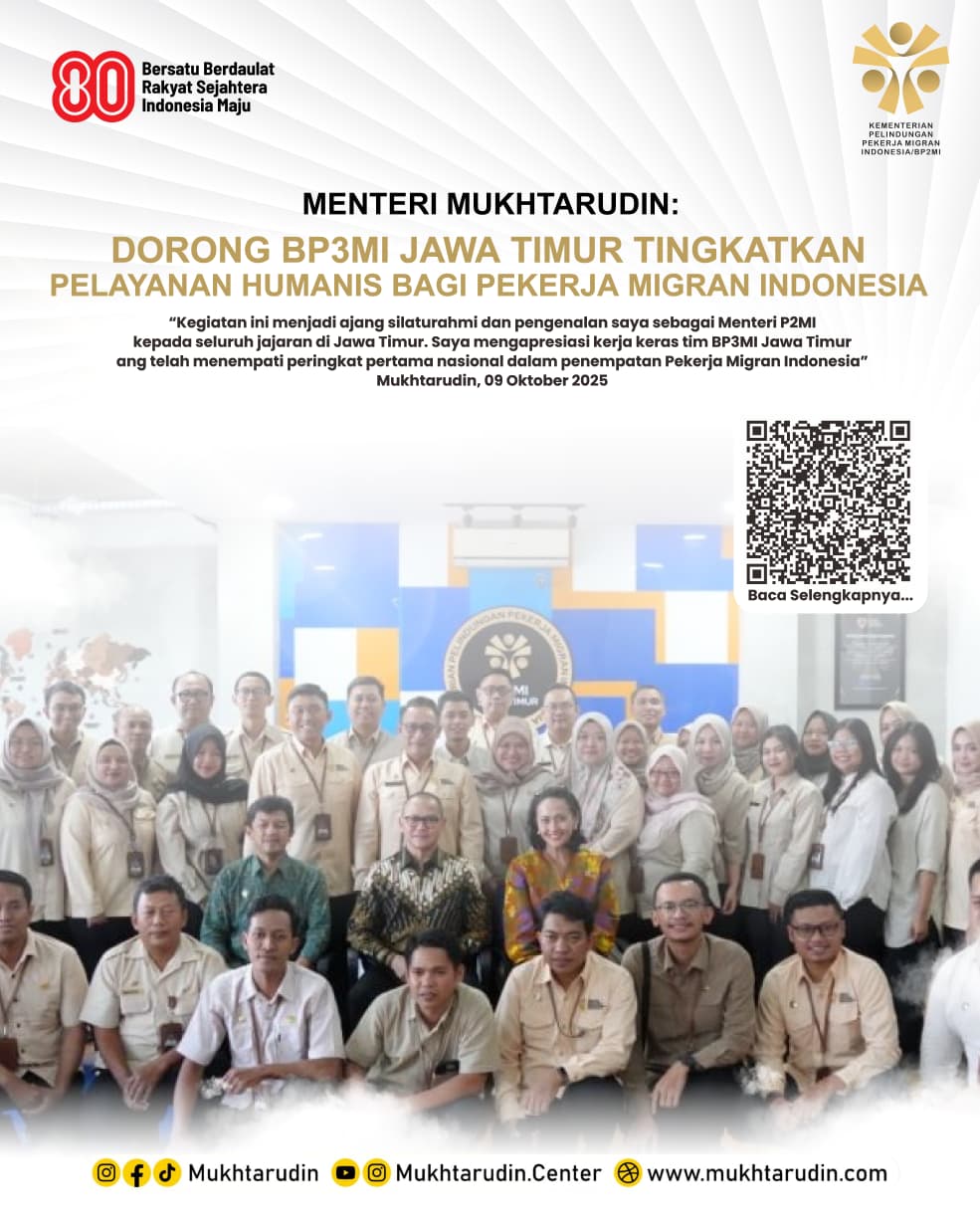 Menteri Mukhtarudin Dorong BP3MI Jawa Timur Tingkatkan Pelayanan Humanis bagi Pekerja Migran Indonesia